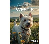 Agenda 2025 - Westie: Journalier | 2 jours par page | Format A5 | Couverture Souple | 194 pages | Chiens