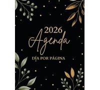 Agenda 2026 anual día por página: Grande diaria A4 , Planificador diario y mensual, Calendario 12 meses por horas, Organizador 2026 español.