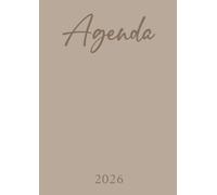 Agenda 2026: Beige | Semainier (une semaine sur deux pages) | Grand format - A4 | 21x29,7 cm | Planning hebdomadaire avec les heures | Weekly planner