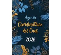 Agenda 2026 Coordinatrice del Caos: Settimanale 12 Mesi da Gennaio a Dicembre 2026 | La Settimana su una doppia pagina | Pianificatore Italiano