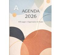 Agenda 2026 de 400 Pages: Planificateur pour organisation, projets et notes