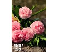 Agenda 2026: Fleurs - Semainier et Mensuel de Janvier à Décembre 2026 | Idéal pour Les Étudiants, Professionnels et Particuliers | Calendrier, Liste de Contacts, Notes - Petit Format de Poche