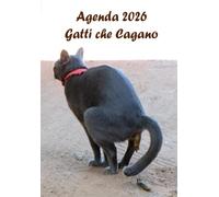 Agenda 2026 - Gatti che Cagano: Organizador de Calendario 12 mesi (gennaio - dicembre) Un'idea regalo sciocca e divertente per gli amanti dei Cani.