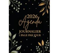 Agenda 2026 journalier a4 1 page par jour avec heures: Carnet organiseur de bureau professionnel simple & pratique sur 12 mois. Planificateur annuel français 365 jours. Cahier de bord grand format.