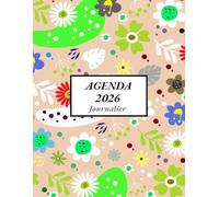 Agenda 2026 Journalier: Planificateur professionnel de 365 Jours et 12 Mois | 1 Page par Jour avec Heure, Format A4 | Français