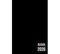 Agenda 2026 - Noir: Organisez votre journée, boostez votre productivité et optimisez votre temps grâce au planificateur semainier horizontal au format A6