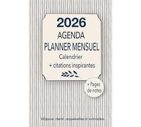 Agenda 2026 - Planner Mensuel avec citations inspirantes, Calendrier & Pages de Notes: Planificateur simple et élégant pour une année claire et pleine d’élan