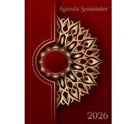 Agenda 2026 Semainier A4: Planificateur hebdomadaire avec heures de janvier à décembre 2026 (12 mois) - 1 semaine sur 2 pages - Couverture souple - Grand format A4 - Mandala doré sur fond rouge