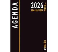 Agenda 2026 Semana Vista Vertical: A4 12 Meses Planificador Anual Español , Semanal con Horas y Mensual para Oficina , Grande , Negra