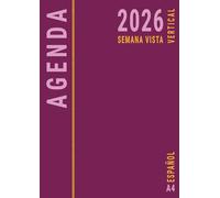 Agenda 2026 Semana Vista Vertical A4: Planificador Anual 12 Meses Enero a Diciembre Para Oficina , Semanal con Horas y Mensual , Español , Rosa