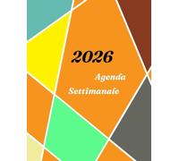 Agenda 2026 Settimanale a4: La settimana su una doppia pagina con orari dalle 6:00 alle 23:00, formato grande a4, italiano, 12 Mesi