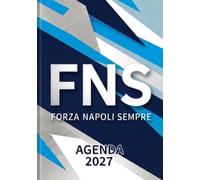 Agenda 2027: Forza Napoli Sempre