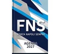 Agenda 2027: Forza Napoli Sempre