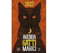 Agenda 2027 «Gatti magici» con miti, storie e curiosità sui misteriosi poteri del gatto
