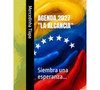 AGENDA 2027 "LA ALCANCIA": Siembra una esperanza...
