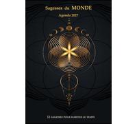 AGENDA 2027 Mystique: 12 sagesses pour habiter le temps