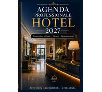 AGENDA 2027: Planner annuale per Hotel, B&B e strutture ricettive - Prenotazioni, camere, check-in, check-out e ospiti