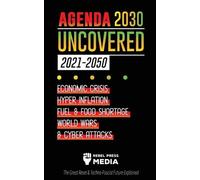 Agenda 2030 Uncovered (2021-2050) (Tascabile) Truth Anonymous