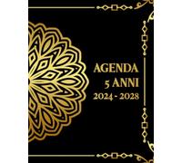 Agenda 5 Anni 2024-2028: Pianificatore Mensile 2024 2028 | 60 Mesi dal 01/01/2024 al 31/12/2028 | 1 Mese su 2 Pagine | Giorni Festivi | Formato A4 | 160 Pagine