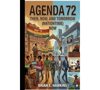 Agenda 72: Then, Now and Tomorrow