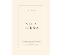 Agenda anual - Vida Plena: Una pequeña acción o pensamiento para cada día del año | Bienestar, Autocuidado, Sin fecha