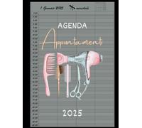 Agenda Appuntamenti 2025: Parrucchieri 2025 giornaliera, Intervalli di 30 minuti | Un giorno per pagina, 4 Colonne | 12 mesi da gennaio a dicembre 2025 A4.