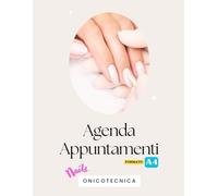 Agenda Appuntamenti Onicotecnica Formato Grande (A4): Planner Non Datato per 50 Clienti - Registro Professionale Ricostruzione Unghie, Gestione Appuntamenti, Finanze e Fornitori