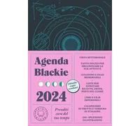 Agenda Blackie 2024 settimanale 12 mesi. Prenditi cura del tuo tempo