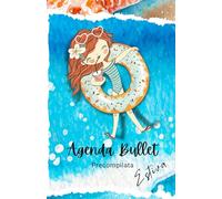 Agenda Bullet Precompilata Estiva 3 Mesi per Principianti: Journal Puntinato A5. Mensile e Settimanale. Non Datato.