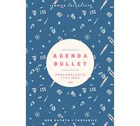 Agenda Bullet Precompilata Italiano: Planner Non Datato per Bullet Journaling 6 Mesi da Compilare Formato A5