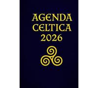 Agenda Celtica 2026: Edizione Deluxe a Colori