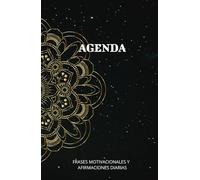 Agenda con 365 Frases Motivacionales y Afirmaciones Para Manifestar Abundancia, Paz y Armonía.: Despierta con un Nuevo Mensaje de los Angeles y del ... Año para quienes buscan motivación diaria.