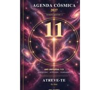 Agenda Cosmica 2027: Numerologia, Astrologia e Planeamento - Ano Universal 11/2