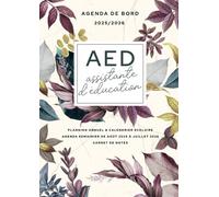 Agenda de bord 2025/2026 - assistante d’éducation: Carnet de bord et carnet de notes A4 pour AED