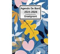 Agenda de bord 2025 2026 Enseignant: Prof de Lettres - Carnet De Bord Pour Les Enseignants De Maternelle, Collège, Lycée | Organiseur & Planificateur Pratique Pour L'Année Scolaire 2025/2026