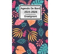 Agenda de bord 2025 2026 Enseignant: Professeur de Lettres - Carnet De Bord Pour Les Enseignants De Maternelle, Collège, Lycée Pratique Pour L'Année Scolaire 2025/2026