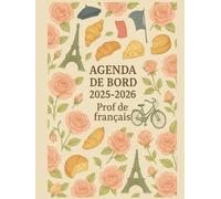 Agenda de Bord 2025/2026 Professeur de Français : Cahier Relevé de Notes pour 15 Classes | Carnet de Bord Enseignant 2025-2026 Français, Calendrier ... Planificateur de Cours | Semainier, Format A4