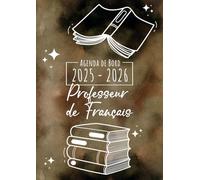 Agenda de Bord 2025-2026 - Professeur de Français: Carnet de bord enseignant A4 | Planification de cours avec un tableau semainier (1 semaine sur 2 pages) pour l'année scolaire | Relevé de notes