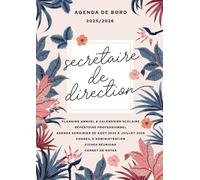 Agenda de bord 2025/2026 - Secrétaire de direction: Carnet de bord pour planifier et s’organiser