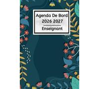 Agenda de bord 2026 2027 Enseignant: Prof d'Arts Plastiques - Carnet De Bord Pour Les Enseignants De Maternelle, Collège, Lycée | Organiseur & Planificateur Pratique Pour L'Année Scolaire 2026/2027