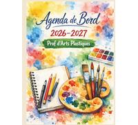 Agenda de bord 2026/2027 professeur d’Arts Plastiques : Cahier relevé de notes enseignant 23 Classes | Carnet de Bord pour les Enseignants 2026 2027 | Planificateur de cours ,Semainier | Format A4.