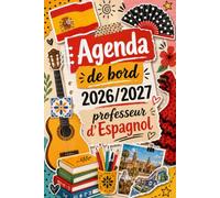 Agenda de bord 2026/2027 professeur d’Espagnol: Planner semainier et mensuel au format A5 pour organiser l’année scolaire d’août 2026 à juillet 2027