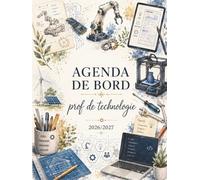 Agenda de bord 2026/2027 professeur de technologie : Cahier Relevé de Notes Enseignant 38 élèves pour 15 Classes, Carnet de bord 2026-2027 prof de ... de cours, Hebdomadaire, Format A4