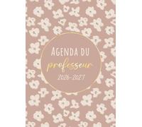 Agenda de Bord du Professeur 2026-2027: Fleurs Roses | Carnet enseignant grand format A4 | Planification de cours avec un tableau semainier (1 semaine ... pour l'année scolaire | Relevé de notes