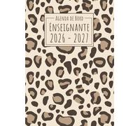 Agenda de Bord du Professeur 2026-2027: Léopard | Cahier de bord enseignante A4 | Planification de cours avec un tableau semainier (1 semaine sur 2 ... l'année scolaire | Relevé de notes & suivi