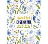 Agenda de Bord Enseignant 2025-2026: Carnet de Bord pour Professeur | Cahier de Planification de Cours Pour Les Professeurs Année Scolaire de Septembre 2025 à Août 2026. Format A4.