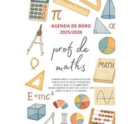 Agenda de Bord Enseignant 2025/2026 Prof de Maths: Cahier relevé de notes enseignant 15 doubles pages | Carnet de bord 2025-2026 professeur de ... Planificateur de cours | Semainier, Format A4