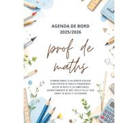 Agenda de Bord Enseignant 2025/2026 Prof de Maths: Carnet de bord 2025-2026 professeur de mathématiques | Planificateur de cours | Semainier, Format A4.