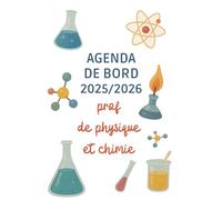 Agenda de Bord Enseignant 2025/2026 Prof de Physique Chimie: Cahier Relevé de Notes pour 18 Classes | Carnet de Bord Professeur de Physique Chimie 2025 2026 | Organiseur de Cours, Semainier | A4.