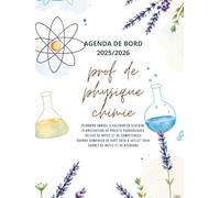 Agenda de Bord Enseignant 2025/2026 Prof de Physique Chimie: Carnet de Bord Professeur de Physique Chimie 2025 2026 | Planificateur de Cours, Semainier | Format A4.
